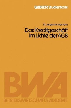 Das Kreditgeschäft im Lichte der AGB (eBook, PDF) - Werhahn, Jürgen W.