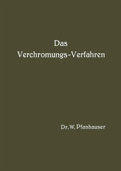Das Verchromungs-Verfahren (eBook, PDF) - Pfanhauser, W.