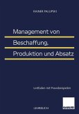Management von Beschaffung, Produktion und Absatz (eBook, PDF)
