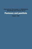 International Symposium on Metabolism, Physiology, and Clinical Use of Pentoses and Pentitols (eBook, PDF)