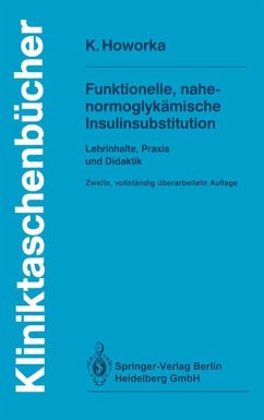 Funktionelle, nahe-normoglykämische Insulinsubstitution (eBook, PDF) - Howorka, Kinga