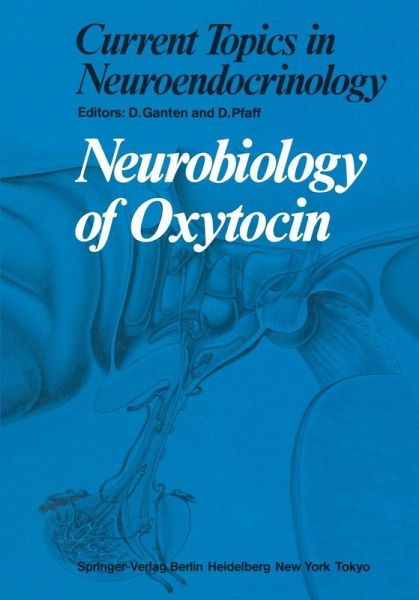 Neurobiology of Oxytocin (eBook, PDF) Neurobiology of Oxytocin (eBook, PDF)