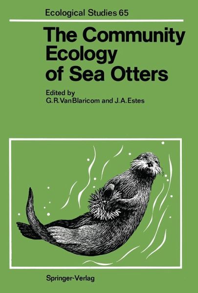 The Community Ecology of Sea Otters (eBook, PDF) The Community Ecology of Sea Otters (eBook, PDF)
