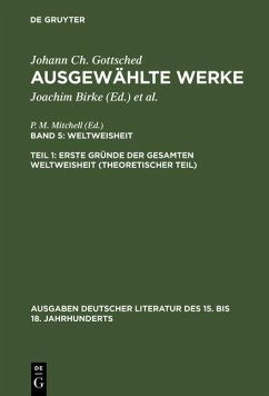 Erste Gründe der gesamten Weltweisheit (Theoretischer Teil) (eBook, PDF) - Gottsched, Johann Christoph