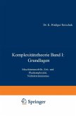 Komplexitätstheorie Band I: Grundlagen (eBook, PDF)