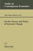 On the Theory and Policy of Systemic Change (eBook, PDF)