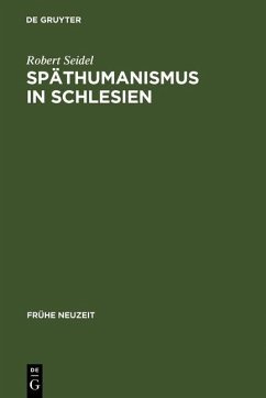 Späthumanismus in Schlesien (eBook, PDF) - Seidel, Robert
