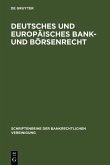 Deutsches und europäisches Bank- und Börsenrecht (eBook, PDF)