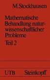 Mathematische Behandlung naturwissenschaftlicher Probleme (eBook, PDF)