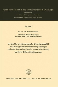 Ein direkter zweidimensionaler Operatorenkalkül zur Lösung partieller Differenzengleichungen und seine Anwendung bei der numerischen Lösung partieller Differentialgleichungen (eBook, PDF) - Schulte, Hermann