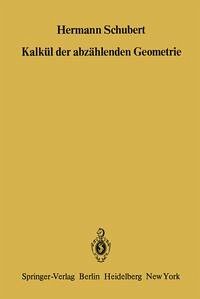 Kalkül der abzählenden Geometrie (eBook, PDF) - Schubert, H.