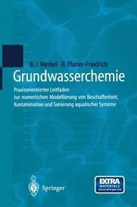 Grundwasserchemie (eBook, PDF) - Merkel, Broder J.; Planer-Friedrich, Britta