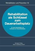 Rehabilitation als Schlüssel zum Dauerarbeitsplatz (eBook, PDF)