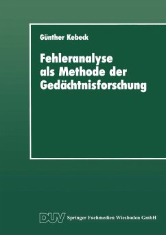 Fehleranalyse als Methode der Gedächtnisforschung (eBook, PDF) - Kebeck, Günther