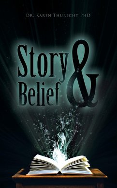 Story and Belief - Thurecht, Karen