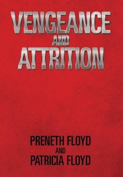 Vengeance and Attrition - Floyd, Preneth; Floyd, Patricia