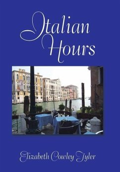 Italian Hours - Tyler, Elizabeth Cowley