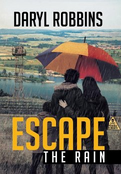 ESCAPE THE RAIN - Robbins, Daryl