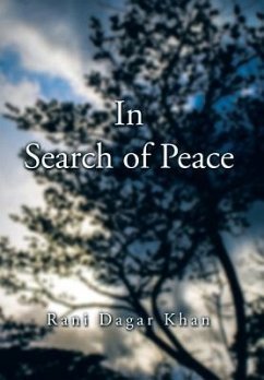 In Search of Peace - Khan, Rani Dagar