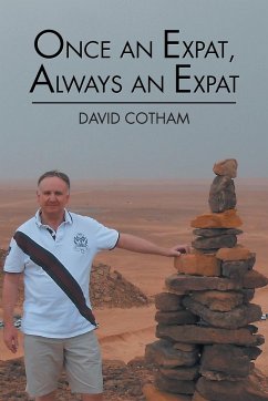 Once an Expat, Always an Expat - Cotham, David