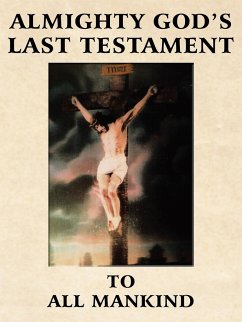 Almighty God's Last Testament to All Mankind - The Creator