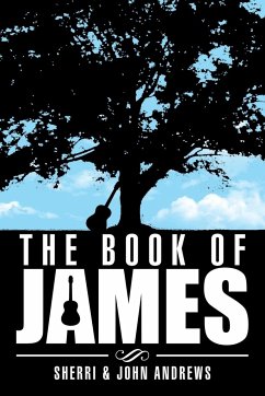 The Book of James - Andrews, Sherri &. John