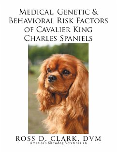 Medical, Genetic & Behavioral Risk Factors of Cavalier King Charles Spaniels