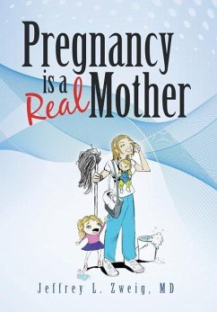 Pregnancy is a &quote;Real Mother!&quote;