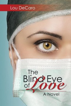 The Blind Eye of Love - Decaro, Lou