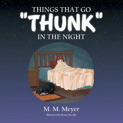 Things That Go Thunk in the Night - Meyer, M. M.