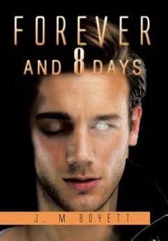 Forever and 8 Days - Boyett, J. M.