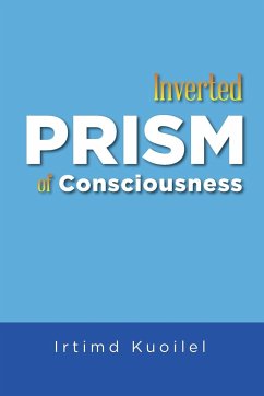Inverted Prism of Consciousness