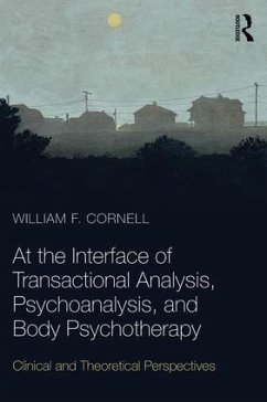 Explorations in Transactional Analysis - Cornell, William F.