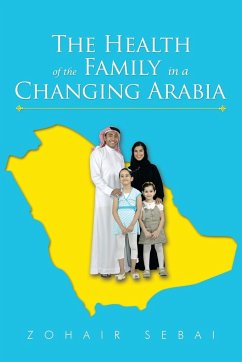 The Health of the Family in a Changing Arabia - Sebai, Zohair