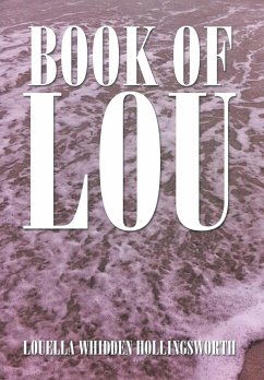 Book of Lou - Hollingsworth, Louella Whidden