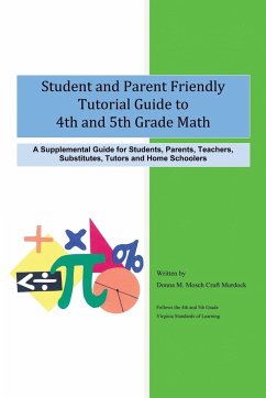 Student and Parent Friendly Tutorial Guide to 4th and 5th Grade Math - Mosch Craft Murdock, Donna M.