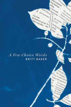 A Few Choice Words - Baker, Britt