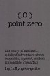 (.O ) Point Zero - Bild 1