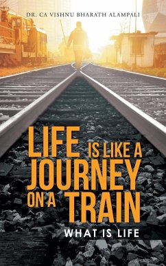 LIFE IS LIKE A JOURNEY ON A TRAIN - Bharath Alampali, Ca Vishnu