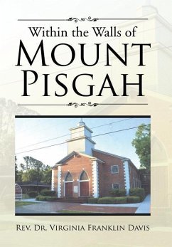 Within the Walls of Mount Pisgah - Davis, Rev. Virginia Franklin