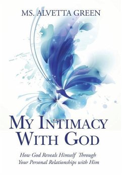 My Intimacy With God - Green, Ms. Alvetta