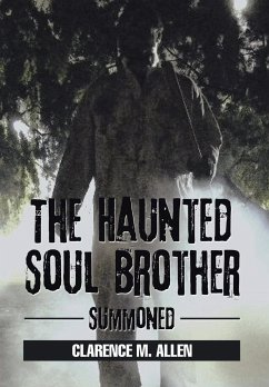 The Haunted Soul Brother - Allen, Clarence M.