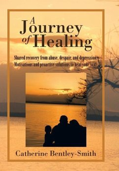 A Journey of Healing - Bentley-Smith, Catherine