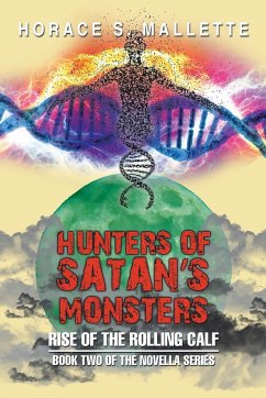 Hunters of Satan's Monsters - Mallette, Horace S.