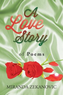 A Love Story of Poems - Zekanovic, Miranda