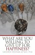 What Are You Willing to Give Up for... - Bild 1