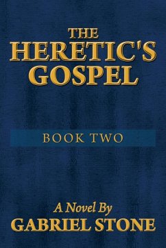 The Heretic's Gospel - Book Two