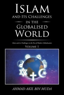 Islam and Its Challenges in the Globalised World - Muda, Ahmad Akil Bin