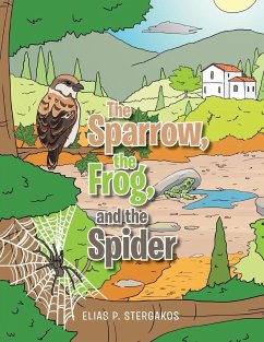 The Sparrow, the Frog, and the Spider