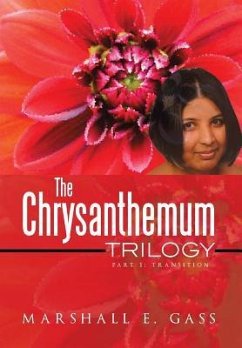 The Chrysanthemum Trilogy - Gass, Marshall E.